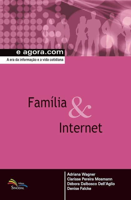 Família & Internet: A era da informação e a vida cotidiana