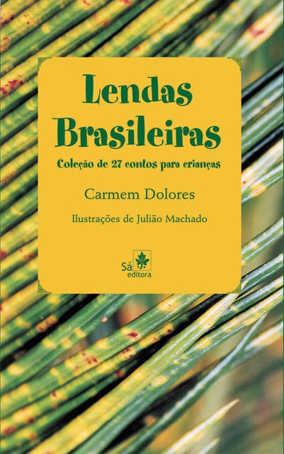 Lendas Brasileiras: Coleção de 27 contos para crianças
