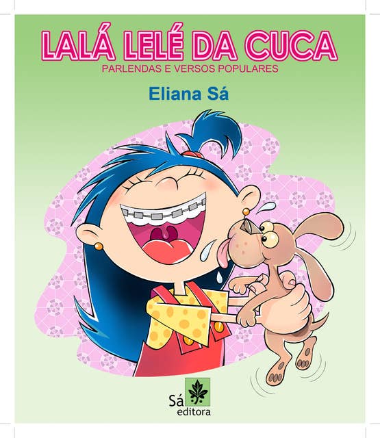 Lalá Lelé da Cuca: Com parlendas e versos populares