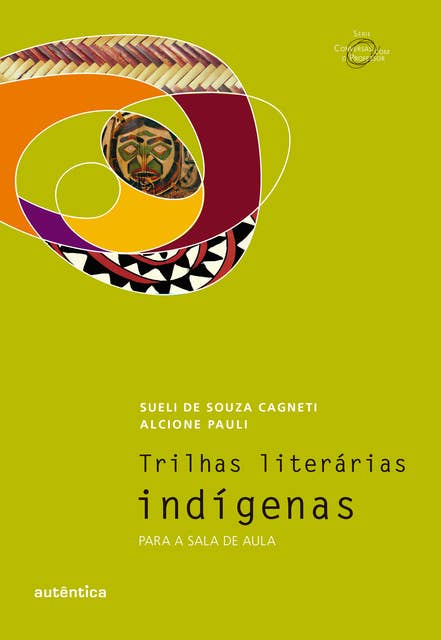 Trilhas literárias indígenas: Para a sala de aula