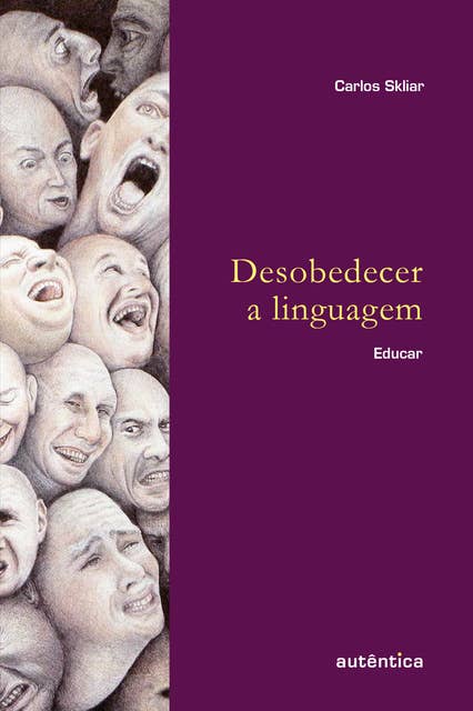 Desobedecer a linguagem: Educar