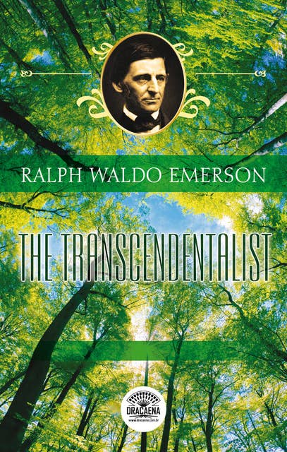 Essays of Ralph Waldo Emerson: The transcendentalist