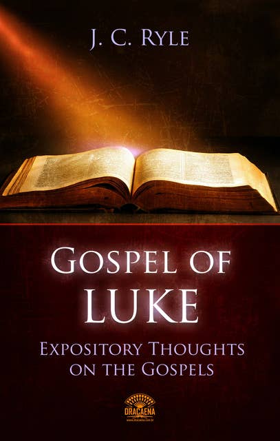 Bible Commentary – The Gospel of Luke