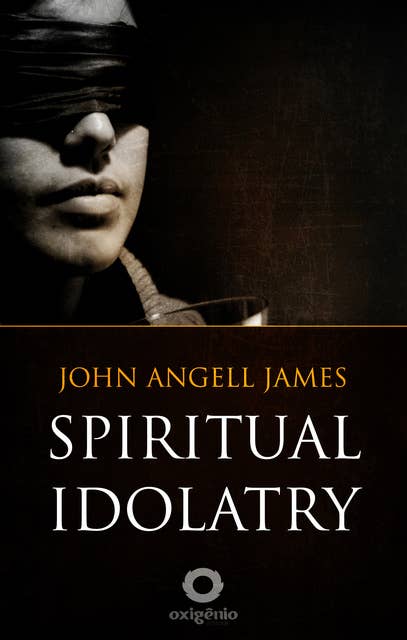 Spiritual Idolatry