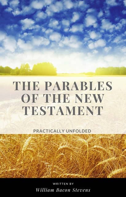 The Parables of the New Testament