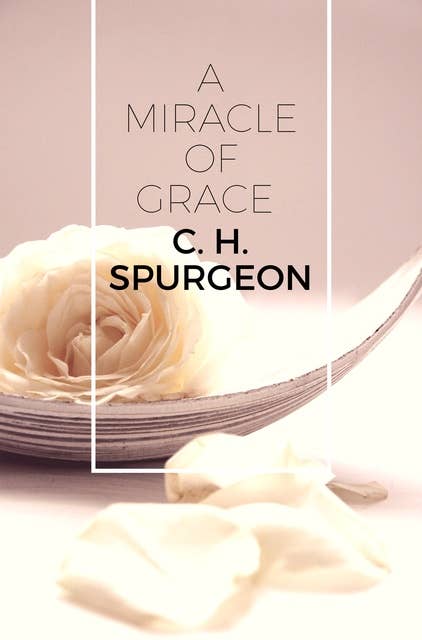 A Miracle of Grace