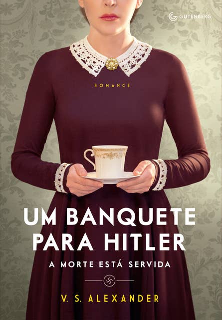 Um banquete para Hitler: A morte está servida: A morte está servida
