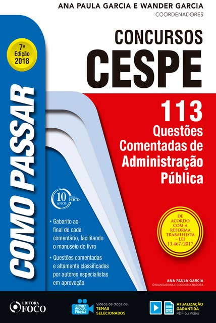 Como passar em concursos CESPE: adminstração pública: 113 questões comentadas de administração pública