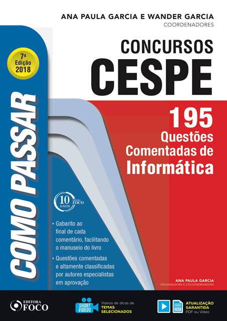 Como passar em concursos CESPE: informática: 195 questões comentadas de informática