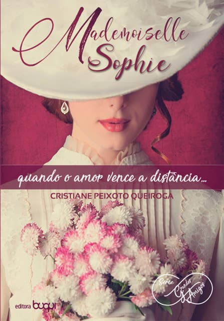 Mademoiselle Sophie: quando o amor vence a distância