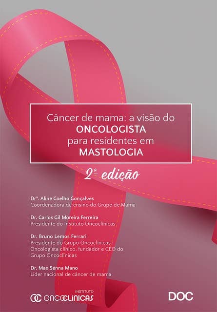 Câncer de mama: A visão do oncologista para residentes em mastologia