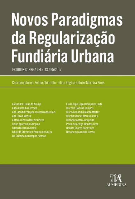 Novos Paradigmas da Regularização Fundiária Urbana: Estudos sobre a Lei n. 13.465/2017