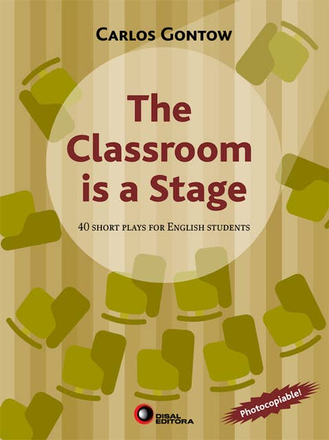 The Classroom Is a Stage