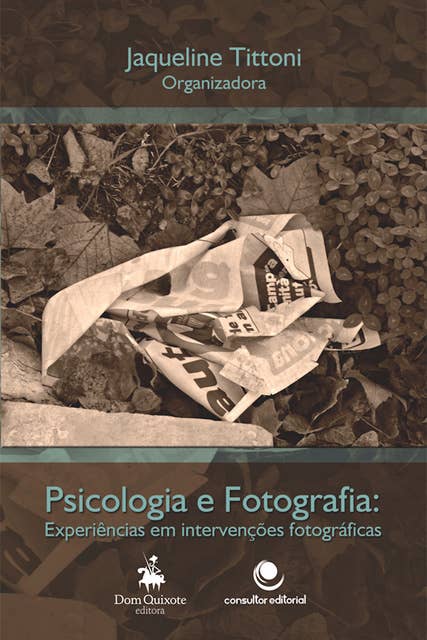 Fotografia e Psicologia: Experiências em intervenções Fotográficas