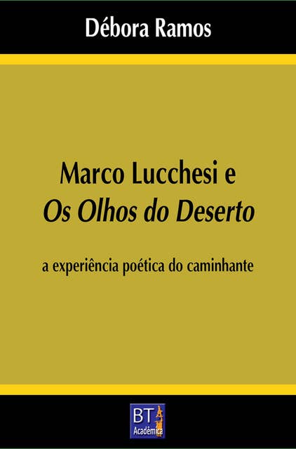 Marco Lucchesi e Os olhos do deserto: a experiência poética do caminhante
