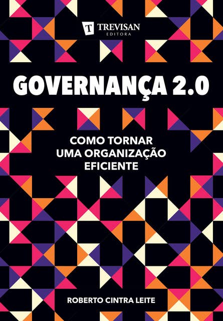 Governança 2.0: Como tornar uma organização eficiente