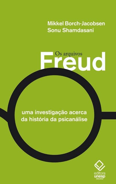 Os arquivos Freud: Uma investigação acerca da história da psicanálise