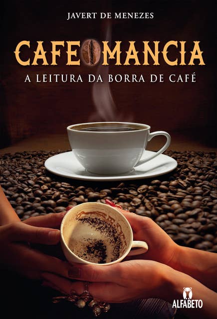 Cafeomancia: A Leitura da Borra de Café