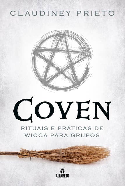 Coven: Rituais e práticas de wicca para grupos
