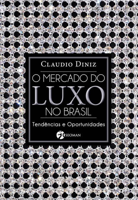 O Mercado do Luxo No Brasil
