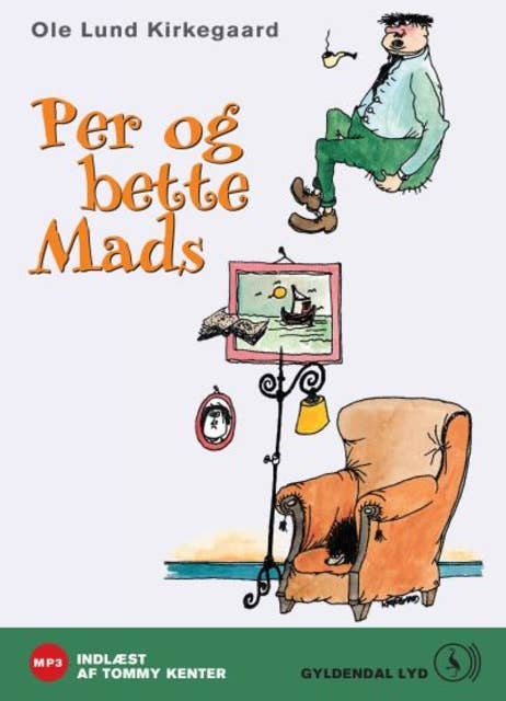 Cover for Per og bette Mads: Indlæst af Tommy Kenter