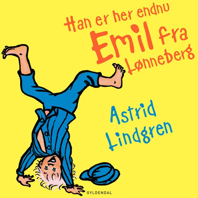 Han er her endnu - Emil fra Lønneberg 