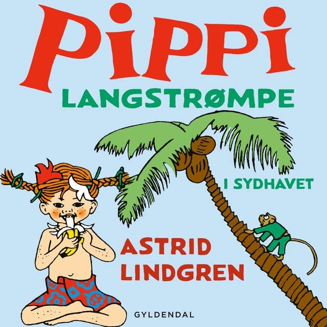 Anne Marie Helger læser Pippi Langstrømpe i sydhavet