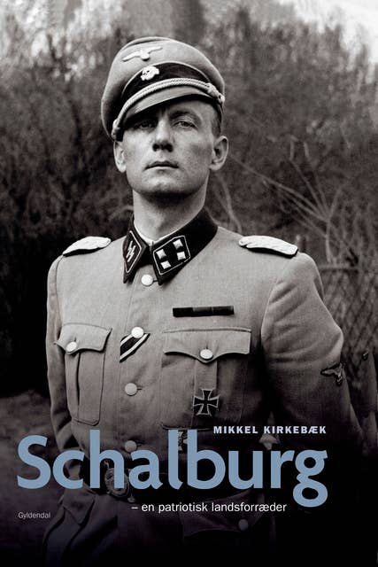 Schalburg: en patriotisk landsforræder