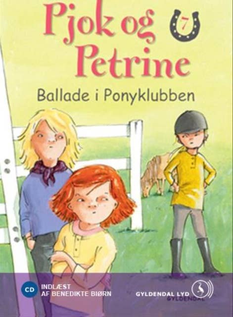 Cover for Pjok og Petrine 7 - Ballade i Ponyklubben