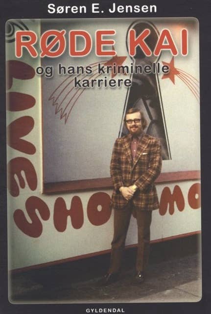 Røde Kai: og hans kriminelle karriere