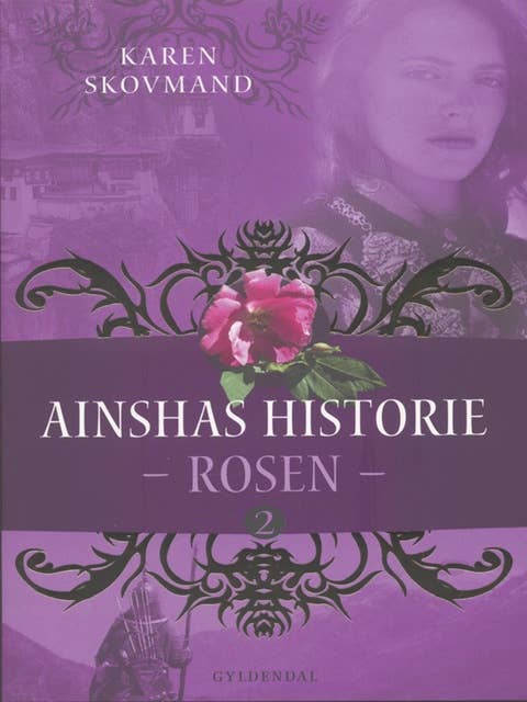 Ainshas historie 2 - Rosen