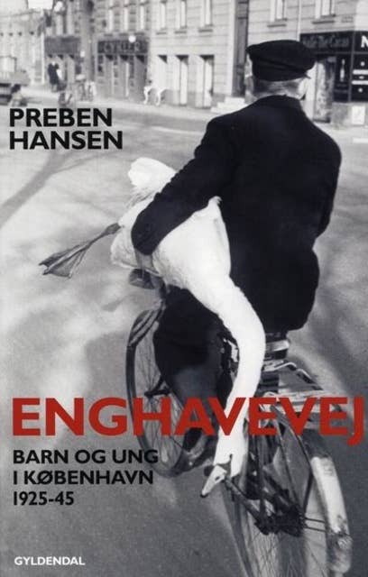 Enghavevej: Barn og ung i København 1925-43
