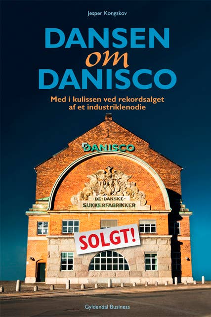 Dansen om Danisco: Bag om rekordsalget af et industriklenodie