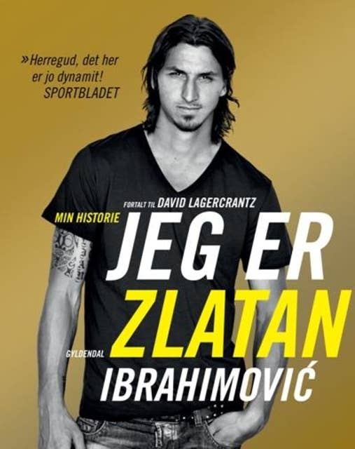Cover for Jeg er Zlatan Ibrahimovic: Min egen historie