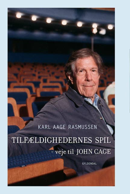 Tilfældighedernes spil: Veje til John Cage
