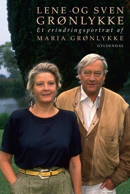 Lene og Sven Grønlykke: Et erindringsportræt