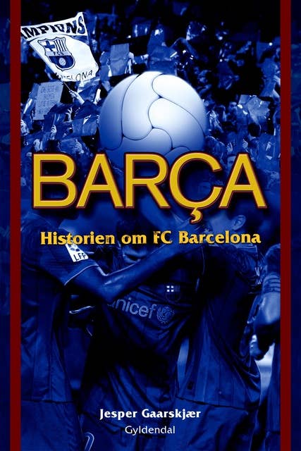Barça: Historien om FC Barcelona