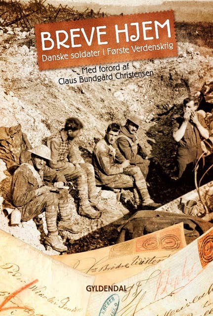 Breve hjem: Danske soldater i Første Verdenskrig