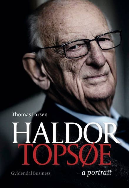 Haldor Topsøe: a portrait