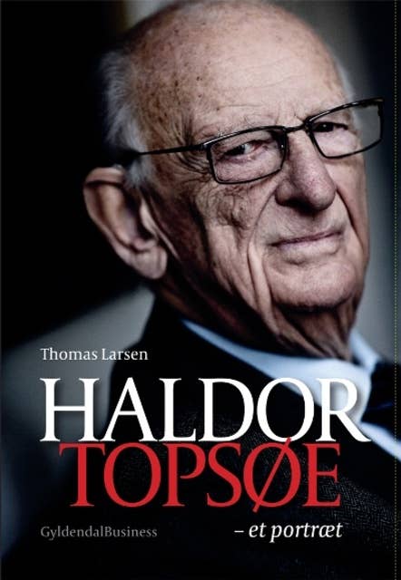 Haldor Topsøe: et portræt