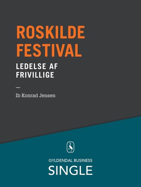 Roskilde Festival - Den danske ledelseskanon, 9: Ledelse af frivillige