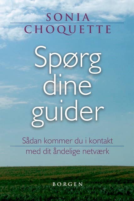 Cover for Spørg dine guider: Sådan kommer du i kontakt med dit åndelige netværk