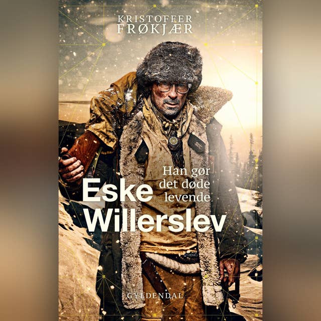 Cover for Eske Willerslev: Han gør det døde levende