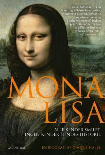 Mona Lisa: Alle kender smilet - Ingen kender hendes historie