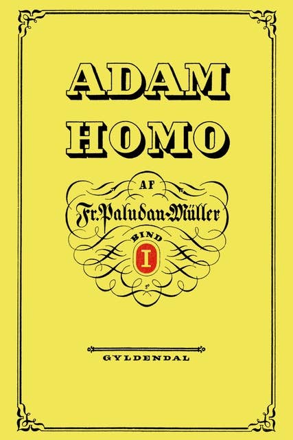 Adam Homo. Første Deel