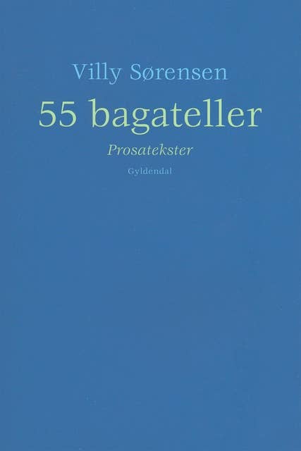 55 bagateller: Prosatekster