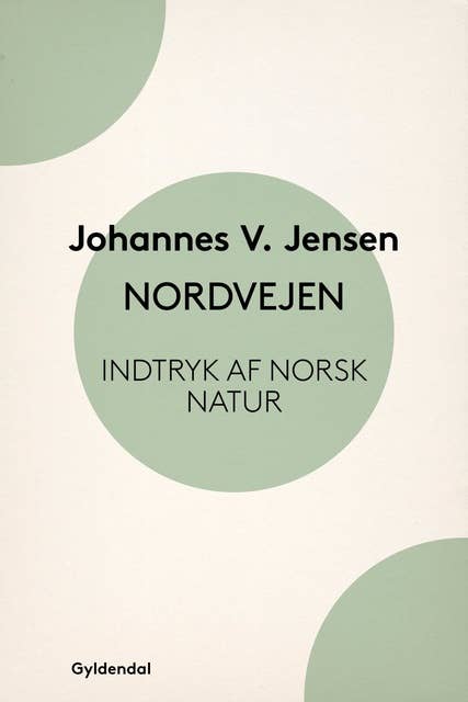 Nordvejen: Indtryk af norsk Natur