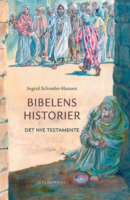 Bibelens historier: Det Nye Testamente