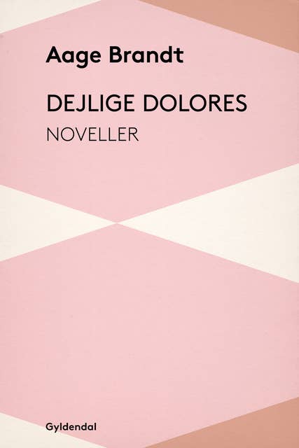 Dejlige Dolores: Noveller