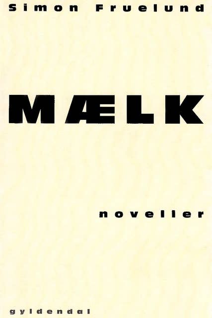 Mælk: Noveller